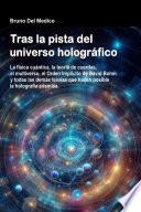 Tras la pista del universo holográfico