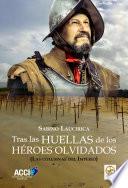Tras las huellas de los héroes olvidados