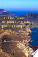 Tras los pasos de Juan Goytisolo por los Campos de Níjar