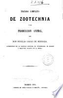 Tratado completo de zootechnia [sic] o de Producción animal