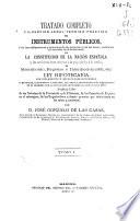 Tratado completo filosófico-legal-teórico-práctico de instrumentos públicos, ó de las obligaciones y derechos de las personas y de las cosas, conforme al derecho civil reformado por la Constitución de la nación española y las novísimas leyes relativas á la propiedad y á la familia de matrimonio, registro é interdicción civil, etc. ley hipotecaria, sus reglamentos é instrucciones reformadas