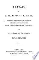 Tratado de campamentos y marchas, seguido de una instruccion para el servicio campal de las tropas destacadas en las fronteras amagadas por los salvajes