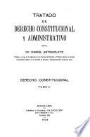 Tratado de derecho constitucional y administrativo