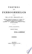 Tratado de ferrocarriles por Silvio Rahola ...: Via y obras. 2. ed. 1925