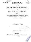 Tratado de la Iglesia de Jesucristo ó Historia eclesiástica