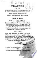 Tratado de las enfermedades de las mugeres desde la edad de la pubertad hasta la crítica inclusive