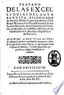 Tratado de las excellencias del agua bendita, recopilado de diuersos doctores, por ... fray Christoual Moreno, de la Seraphica orden de los frayles Menores ... Valencia en casa de Iuan Grysostomo Garryz, junto al molino de Rouella. A costa de Balthasar Symon, mercader de libros, 1550