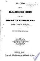 Tratado de las obligaciones del hombre en la sociedad ... Edicion de M. Murguia