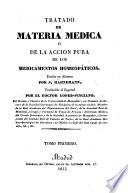 Tratado de Materia Medica, ó de la accion pura de los medicamentos homeopáticos ... Traducido ... por ... Lopez Pinciano