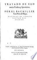 Tratado De Mathematicas En Qve Se Contienen Cosas De Arithmetica, Geometria, Cosmographia, y Philosophia natural. Con otras varias materias, necessarias a todas artes Liberales, y Mechanicas ...