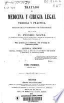 Tratado de medicina y cirugia legal teórica y práctica, seguido de un compendio de toxicología