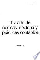 Tratado de normas, doctrina y prácticas contables