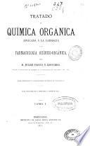 Tratado de química orgánica aplicada a la farmacia y de farmacología químico-orgánica: Tomo 2 y Tomo 3