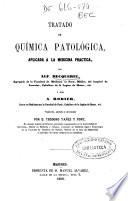 Tratado de química patológica aplicada a la medicina práctica