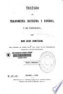 Tratado de trigonometría rectilínea y esférica y de topografía