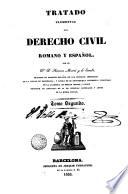 Tratado elemental de derecho civil romano y español, 2