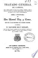Tratado general de cambios, usos y estilos sobre el pago de las letras, monedas, pesos y medidas de todas las naciones comerciantes, y en particular de España, con su mútua correspondencia