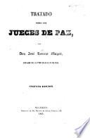 Tratado para los jueces de paz ... Secunda edicion