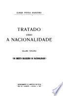 Tratado sôbre a nacionalidade: Do direito Brasileiro da nacionalidade
