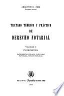 Tratado teórico y práctico de derecho notarial: Instrumentos