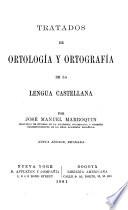 Tratados de ortología y ortografía de la lengua castellana