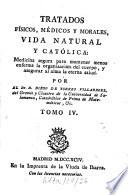 Tratados Físicos, Médicos Y Morales, Vida Natural Y Católica