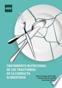 TRATAMIENTO NUTRICIONAL DE LOS TRASTORNOS DE LA CONDUCTA ALIMENTARIA