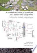 Tratamiento térmico de biosólidos para aplicaciones energéticas