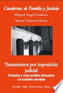 Tratamientos por imposición judicial