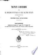 Trattati e convenzioni fra il Regno d'Italia e gli altri Stati