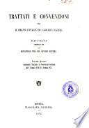 Trattati e convenzioni fra il regno d'Italia ed i governi esteri