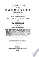 Trattato pratico della polmonite nelle diverse eta e ne' suoi rapporti con le altre malattie acute e croniche