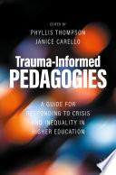 Trauma-Informed Pedagogies