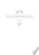 Travel Guide of Beijing, China