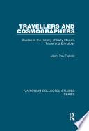 Travellers and Cosmographers
