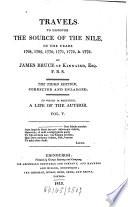 Travels to Discover the Source of the Nile, in the Years 1768, 1769, 1770, 1771, 1772, & 1773