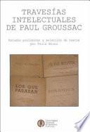 Travesías intelectuales de Paul Groussac