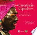 Travestiario tropical