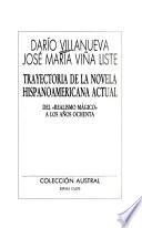 Trayectoria de la novela hispanoamericana actual
