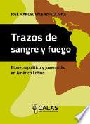 Trazos de sangre y fuego
