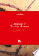 Treatment of Metastatic Melanoma