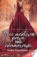 Trece mentiras para no enamorarse (Los canallas del Redemption 1)