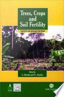Trees, Crops, and Soil Fertility