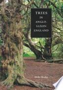 Trees in Anglo-Saxon England