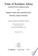 Trees of Southern Africa, Covering All Known Indigenous Species in the Republic of South Africa, South-West Africa, Botswana, Lesotho & Swaziland