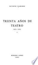 Treinta años de teatro, 1925-1955