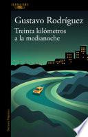 Treinta kilometros a la medianoche