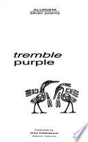 Tremble Purple