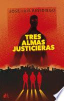 Tres almas justicieras