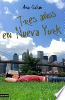 Tres años en Nueva York